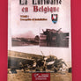 LA LUFTWAFFE EN BELGIQUE. TOME I - Conquête et Installation (NEUF)