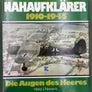 NAHAUFKLÄRER 1910-1945 : Die Augen des Heeres