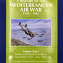 A HISTORY OF THE MEDITERRANEAN AIR WAR 1940-1945 Volume Three: Tunisia and the End in Africa November 1942 - May 1943