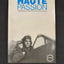 HAUTE PASSION — MEMOIRES D'UN PILOTE DE CHASSE BELGE —
