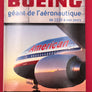 BOEING géant de l'aéronautique de 1916 à nos jours — excellent état, comme neuf —
