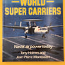 WORLD SUPER CARRIERS — Naval Air Power Today —