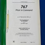 Manual for 767 Pilot in Command — PANEL OPERATION and SYSTEMS MANUAL —