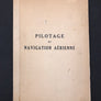 PILOTAGE ET NAVIGATION AÉRIENNE « l'ABC du Pilote »