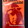 Le pilote oublié *** dédicacé par l'auteur Gaston Vedel au rédacteur en chef Jacques Franck de la « Libre Belgique » ***
