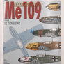 LE MESSERSCHMITT Me 109 (AVIONS et PILOTES Tome 1 de 1936 à 1942)