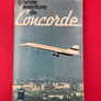 LA GRANDE AVENTURE DE CONCORDE