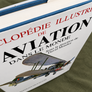 ENCYCLOPÉDIE ILLUSTRÉE DE L'AVIATION DANS LE MONDE — L'aviation civile et militaire des origines à 1983 —