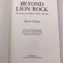 BEYOND LION ROCK: THE STORY OF CATHAY PACIFIC AIRWAYS