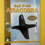 Bell P-39 AIRACOBRA — 1/32, 1/48 & 1/72 Scale Plans —