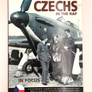 CZECHS IN THE RAF IN FOCUS – A PHOTOGRAPHIC ALBUM OF THE CZECHOSLOVAKIANS THAT WENT TO WAR WITH THE ROYAL AIR FORCE DURING WWII