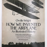HOW WE INVENTED THE AIRPLANE: AN ILLUSTRATED HISTORY
