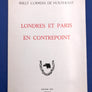LONDRES ET PARIS EN CONTREPOINT (exemplaire numéroté: 222/500) PARFAIT ÉTAT