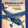 BRUXELLES-LE CAP ET RETOUR EN AVION DE TOURISME — Numéroté 387 —