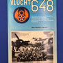 VLUCHT 648 - Het relaas van een op 26 september 1944 boven het Westland neergeschoten Amerikaanse bommenwerper met haar elkoppige bemanning.