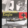 Luftwaffe Eagle — From the Me109 to the Me262