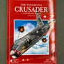 THE VOUGHT F-8 CRUSADER — MDF (32) F-8 CRUSADER —