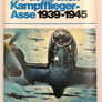 Das waren die deutschen Kampfflieger – Asse 1939-1945