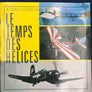 LE TEMPS DES HELICES ( deux numéros 1982 & 1987, v. photos)