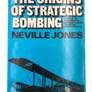 THE ORIGINS OF STRATEGIC BOMBING - A STUDY OF THE DEVELOPMENT OF BRITISH AIR STRATEGIC THOUGHT AND PRACTICE UP TO 1918