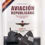 AVIACIÓN REPUBLICANA Historia de las Fuerzas Aéreas de la República Española ( 1931 - 1939 )