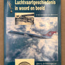 Luchtvaartgeschiedenis in woord en beeld – In het voetspoor van Mercurius