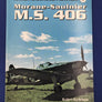 SUOMEN ILMAVOIMIEN HISTORIA – Morane-Saulnier – M.S. 406