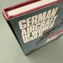 GERMAN AIRCRAFT OF WORLD WAR II WITH COLOUR PHOTOGRAPHS