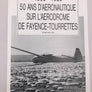 1935 – 1985 50 ANS D’AERONAUTIQUE SUR L’AERODROME DE FAYENCE – TOURRETTES