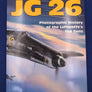 JG 26 – Photographic History of the Luftwaffe’s Top Guns