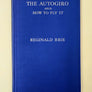 THE AUTOGIRO AND HOW TO FLY IT — SIGNED AND VISIT CARD OF THE AUTHOR — EXTREMELY RARE —
