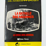 LA BATAILLE DES ARDENNES - LE CHOC DES ARMEES