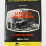 LA BATAILLE DES ARDENNES - LE CHOC DES ARMEES