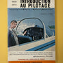 INTRODUCTION AU PILOTAGE — Ouvrage agréé par le SERVICE de la FORMATION AERONAUTIQUE — 6e ÉDITION