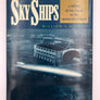 SKY SHIPS - A HISTORY OF THE AIRSHIP IN THE UNITED STATES NAVY -