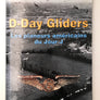 D — Day Gliders — Les planeurs américains de Jour J