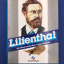 Lilienthal – Die Biographie des ersten Fliegers