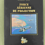 FORCE AÉRIENNE DE PROJECTION