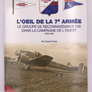 L’ŒIL DE LA 7E ARMÉE LE GROUPE DE RECONNAISSANCE I/35 DANS LA CAMPAGNE DE L’OUEST 1939-1940 **COMME NEUF**