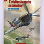 L’aviation française en Indochine des origines à 1945 **COMME NEUF**