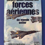 encyclopédie visuelle des forces aériennes du monde entier — La stratégie et les effectifs aériens de 125 pays révélés dans tous leurs détails — *** TOP OFFER ***