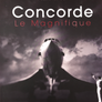 Concorde Le Magnifique — Cartonné avec jaquette état neuf —