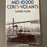 MES 10 000 CERFS-VOLANTS