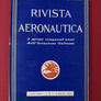 RIVISTA AERONAUTICA — I primi cinquant'anni dell'Aviazione italiana — NUMERO SPECIALE —