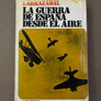 LA GUERRA DE ESPAÑA DESDE EL AIRE