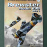 SUOMEN ILMAVOIMIEN HISTORIA (1A) — Brewster Model 239 osa 1 —
