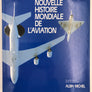 NOUVELLE HISTOIRE MONDIALE DE L’AVIATION