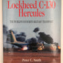 Lockheed C-130 Hercules – THE WORLD’S FAVOURITE MILITARY TRANSPORT