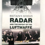 BRITAIN'S SHIELD RADAR AND THE DEFEAT OF LUFTWAFFE