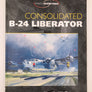 CONSOLIDATED – B-24 LIBERATOR